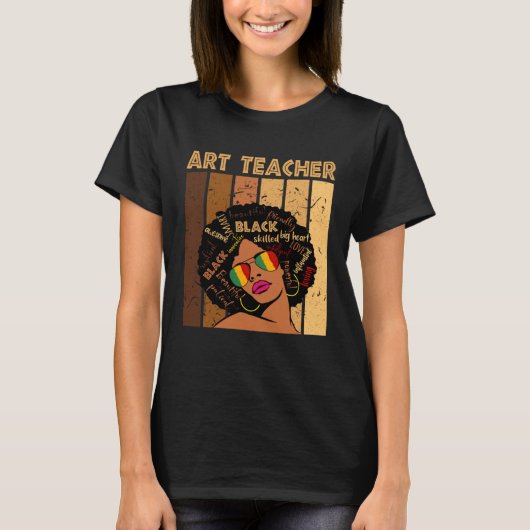 Art Teacher Afro African American Women Black Hist T-Shirt (Vorderseite)