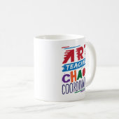 Art Teacher Chaos-Koordinator Kaffeetasse (VorderseiteRechts)