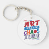 Art Teacher Chaos-Koordinator Schlüsselanhänger (Vorderseite)