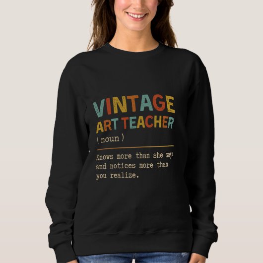 Art Teacher definiert Funny Back to School Sweatshirt (Vorderseite)
