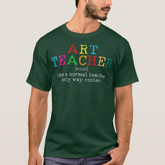 Art Teacher Definition Funny Artist Teach Art T-Shirt (Vorderseite)