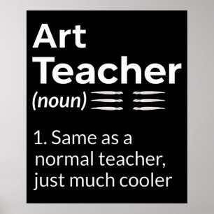 Art Teacher Definition Funny Artistic Lover Poster