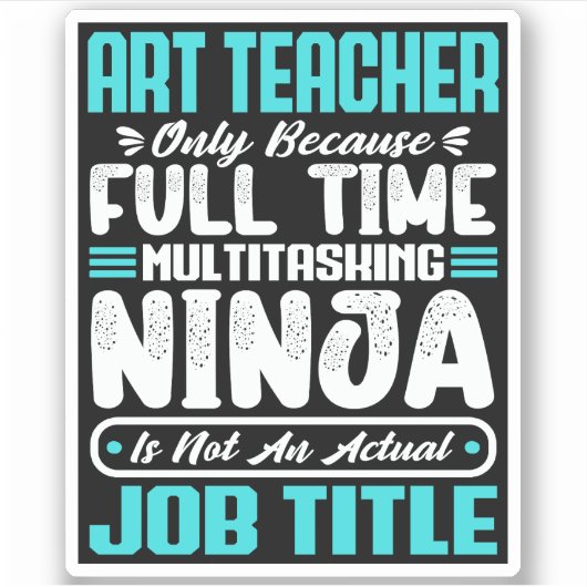 Art Teacher Job Titel Beruf Funny Creative Aufkleber (Vorderseite)