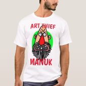 ART THIEF MANUK T SHIRT (Vorderseite)