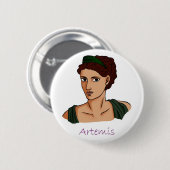 Artemis - Griechisches Goddess-Abzeichen Button (Vorne & Hinten)