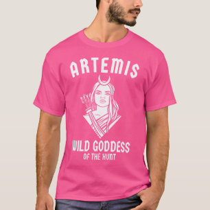 Artemis Wild Goddess of Hunt Griechische Mythologi T-Shirt