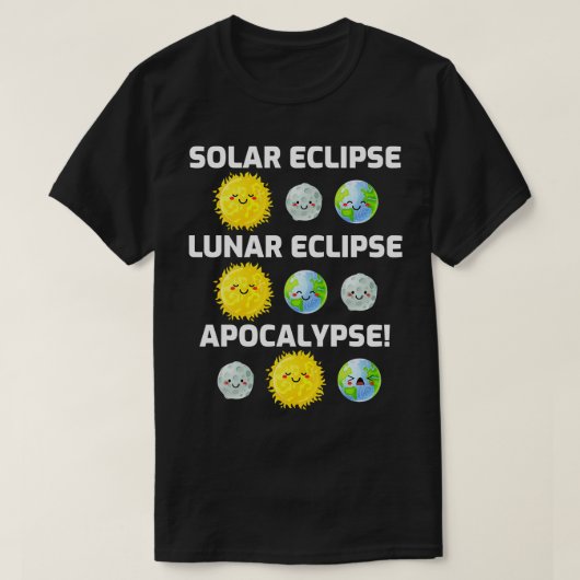 Arten der Eclipse-Apokalypse T-Shirt (Design vorne)
