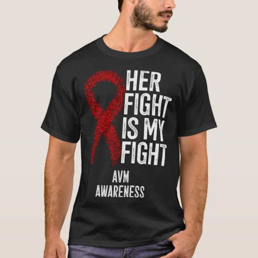 Arteriovenous Malformation Her Fight Is My Fight A T-Shirt (Vorderseite)
