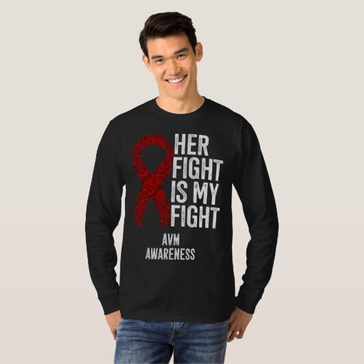 Arteriovenous Malformation Her Fight Is My Fight A T-Shirt (Vorne ganz)