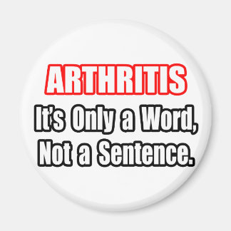 Arthritis... kein Satz Magnet
