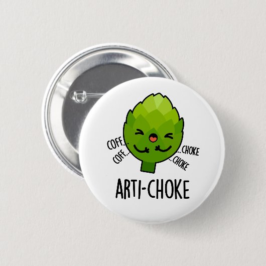 Arti-choke Funny Veggie Artichoke Pun Button (Vorne & Hinten)