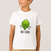 Arti-choke Funny Veggie Artichoke Pun T-Shirt (Vorderseite)