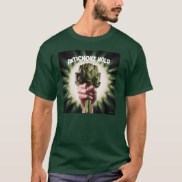 Artichoke Hold T-Shirt