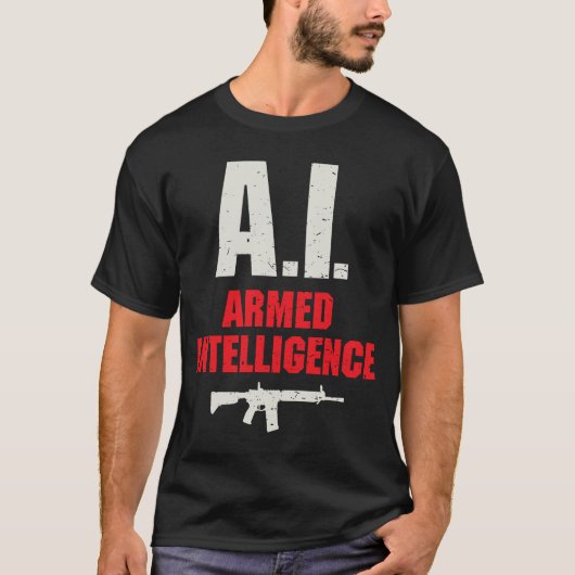 Artificial Intelligence AI Armed and Intelligent G T-Shirt (Vorderseite)