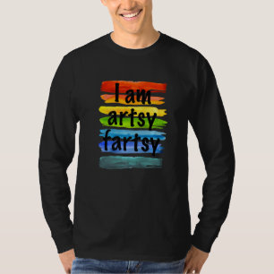 Artist Ich bin Künstlerisch Fartsy Rainbow Paint S T-Shirt