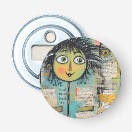 ArtLady 17 Bezaubernd und bedrückt Flaschenöffner