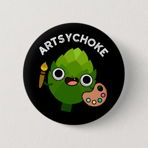 Artsychoke Funny Veggie Artichoke Pun Dark BG Button