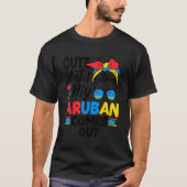 Aruba Aruban Aruba Flag Cute Until My Aruban Comes T-Shirt (Vorderseite)
