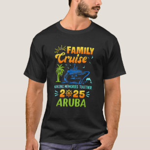 Aruba Cruise 2025 Family Friends Group Urlaub Ma T-Shirt