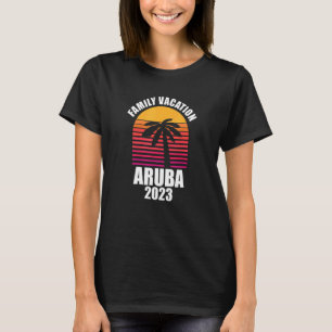 Aruba Familienurlaub 2023 Matching Group Urlaub T-Shirt