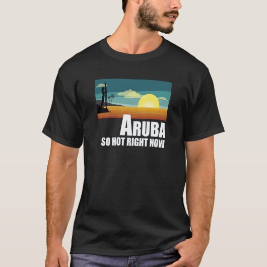 Aruba so hot right now Retro Travel Beach Vacation T-Shirt (Vorderseite)
