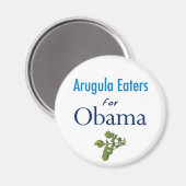 Arugula Eaters für Obama Magnet (Vorderseite/Rückseite)