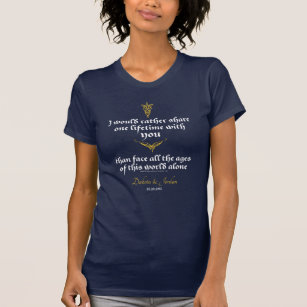 Arwen "One Lifetime with You" zitieren mit Icons T-Shirt