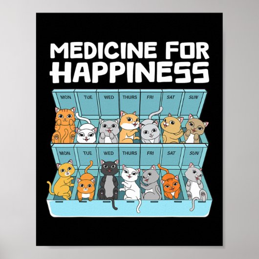 Arzneimittel für das Glück Katzen Geschenk für Män Poster (Vorne)