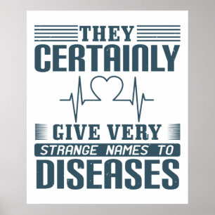 Arzneimittel - Seltsame Namen von Krankheiten Poster