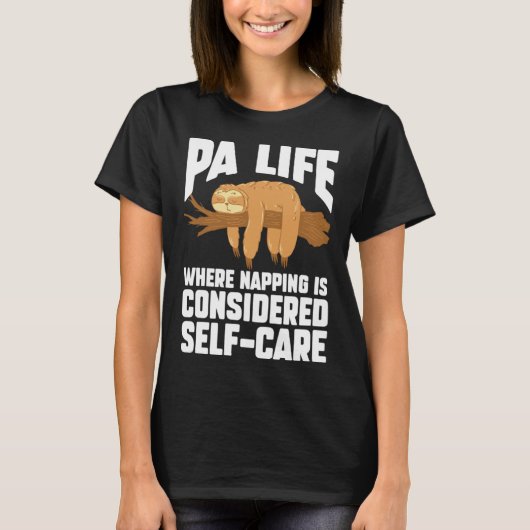 Arzt Assistant PA Life Napping wird erwogen T-Shirt (Vorderseite)