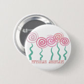 Arzt-behilflicher wunderlicher Blumen-Entwurf Button (Vorne & Hinten)