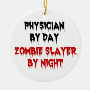 Arzt bei Tag Zombie Slayer by Night Keramik Ornament
