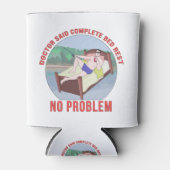 Arzt sagte, es gebe kein Problem mit der Erholung Dosenkühler (Vorderseite)