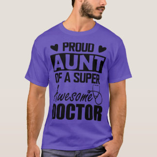 Ärzte Tante Proud Tante eines super phantastischen T-Shirt