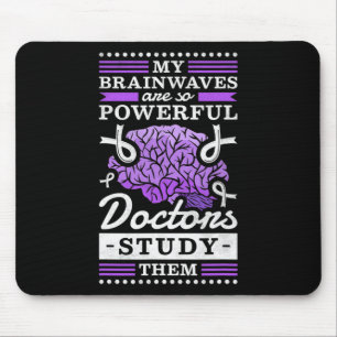 Ärzte untersuchen meine mächtigen Gehirnwellen Mousepad