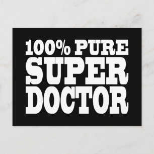 Ärzte zum Geburtstag : 100% Pure Super Doctor Postkarte