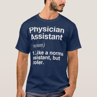 Ärzteassistent definiert Funny Definition T-Shirt