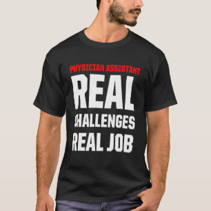 Ärzteassistent Real Job Certified Pa T-Shirt