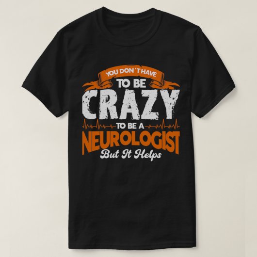 Ärztin für Verrücktheit hilft Neurologe 2 T-Shirt (Design vorne)