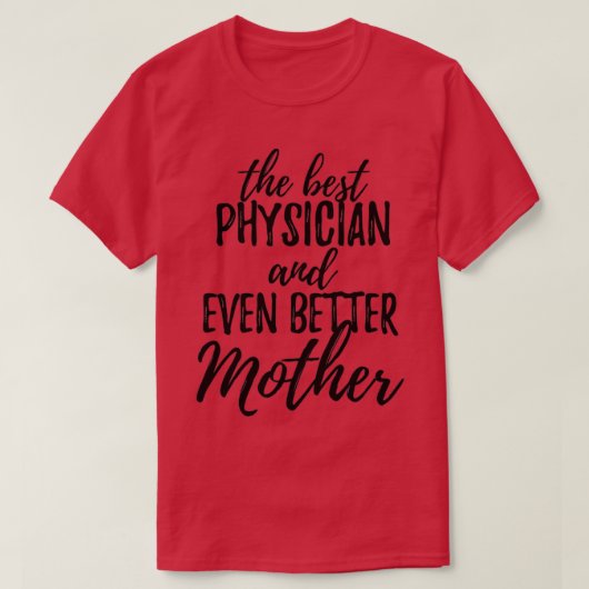 Ärztin Mutter lustige Geschenke Idee für Mama Gag  T-Shirt (Design vorne)