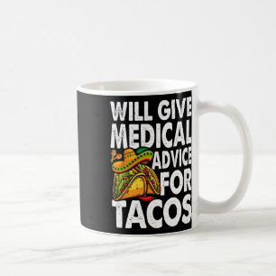 Ärztliche Beratung für Tacos Mexican Cinco de Mayo Kaffeetasse