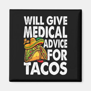 Ärztliche Beratung für Tacos Mexican Cinco de Mayo Magnet