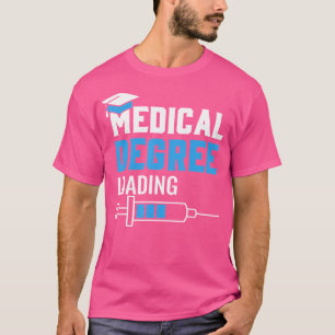Ärztlicher Abschluss als Med School Student Doktor T-Shirt