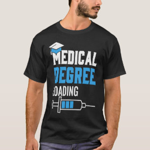 Ärztlicher Abschluss als Med School Student Doktor T-Shirt