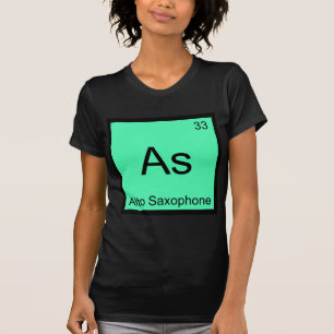 As - Alto Saxophone Funny Chemistry Element Symbol T-Shirt