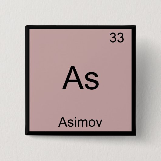 As - Asimov Funny Chemistry Element Symbol T-Shirt Button (Vorderseite)