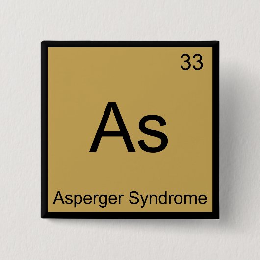 As - Asperger Syndrom Funny Chemistry Element T-Sh Button (Vorderseite)