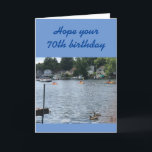AS BEAUTIFUL AS A DAY AT THE LAKE **70th**BIRTHDAY Karte<br><div class="desc">IF IT IS TIME TO SAY HAPPY 70th BIRTHDAY*** TO A FRIEND OR FAMILY MEMBER AND THEY MAY LOVE THE LAKE OR LIVE AT THE LAKE.THIS CARD IS JUST FOR HIM OR HER FOR SURE. AND IF YOU WISH CHANGE THE VERSE FOR SURE:) THANKS FOR STOPPING BY 1 OF MY...</div>
