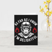 As Far As I Know I'm Delightful Funny Monkey Quote Karte (Gelbe Blume)