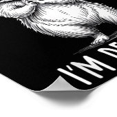 As Far As I Know I'm Delightful Raccoon  Poster (Ecke)